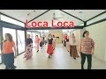 Loca Loca linedance. Choreo : Raymond Sarlemijn (NL) & Roy Verdonk (NL) - May 2026