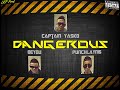 l ekip dangerous captain yasko feat punchlaynis feat beyou