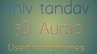 Shiva Tandav stotram!!(3D Audio)