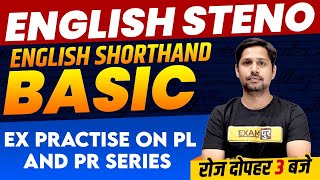 English Steno Preparation | English Shorthand Basic |  Ex practise on Pl and Pr Series |By Rudra Sir