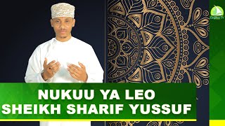 NUKUU YA LEO NA SHEIKH SHARIF YUSSUF