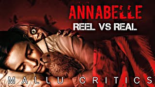 Annabelle Reel Vs Real | അനബെൽ നമ്മൾ അറിഞ്ഞിരിക്കേണ്ട കഥ | Mallu Critics