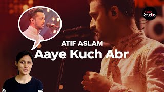 Aaye Kuch Abr Coke Studio Pakistan | Atif Aslam | Indian Girl's Reaction