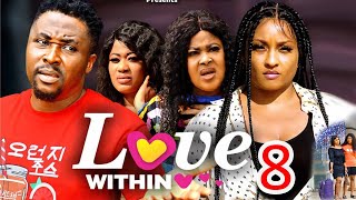 LOVE WITHIN SEASON 8 (NEW TRENDING MOVIE) Onny Micheal 2023 Latest Nigerian Nollywood Movie