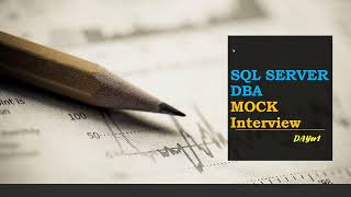 SQL Server DBA Base Concepts - Mock Interview