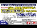 Soal PAT Tahun 2024 Kelas 3 Tema 5 dan kunci jawaban _Ujian Semester 2 _ Ujian Kenaikan Kelas part-1