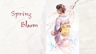 Watercolor demo - Spring Bloom - Kimono figure painting with Cherry Blossom