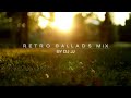 RETRO BALLADS MIX