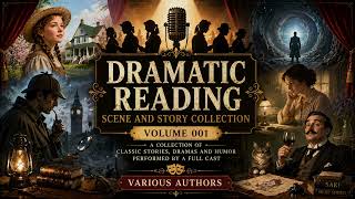 Dramatic Reading Story Collection - Volume 1 (Chapter skip in Comments)