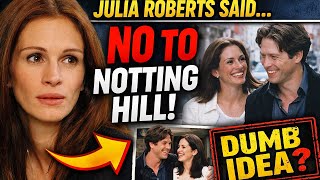 Julia Roberts Thought Notting Hill Was a “Dumb Idea” – You Won’t Believe What Changed Her Mind!
