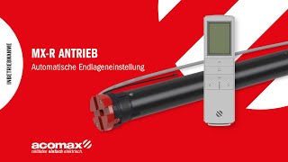 acomax MX-R Automatische Endlageneinstellung