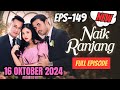 SINETRON NAIK RANJANG HARI INI | SCTV TERBARU 16 OKTOBER 2024 EPS. 149| FULL EPISODE TERBARU