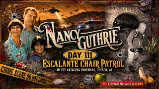 Nancy Guthrie - Day 111 - Escalante Chair Patrol