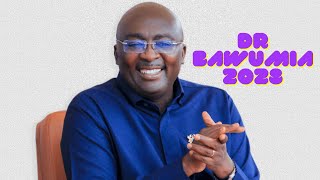 DR BAWUMIA THE MAN TO LEAD NPP 2028