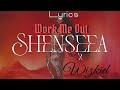 Shenseea - Work Me Out (Feat. Wizkid) (Lyrics traduction français)