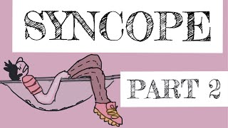 Syncope Part 2