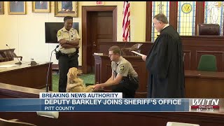 Deputy Barkley officially joins the Pitt County Sheriff’s Office