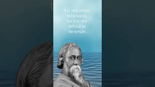It Is Very Simple To Be Happy... #shorts #ShortsVideo #viralVideo #RabindranathTagore