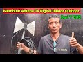 Cara membuat antena tv digital indoor outdoor dari T Dus