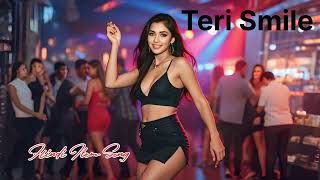 Teri Smile | new Bollywood item song | latest Hindi party songs | latest Bollywood song