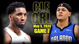 Cleveland Cavaliers vs Orlando Magic  Game 7 Highlights - May 5, 2024 | 2024 NBA