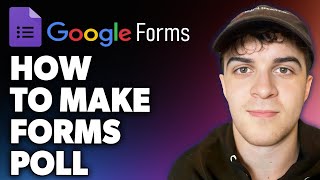 How to Make Google Forms Poll (Full 2024 Guide)