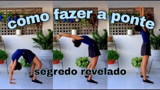 COMO FAZER A PONTE (RÁPIDO E FÁCIL)