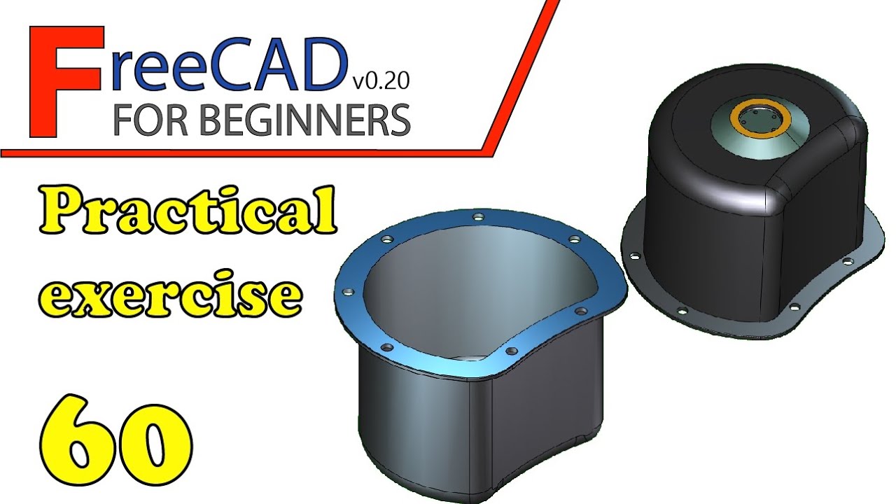 Freecad Beginners Tutorial Practical Exercise 60 Youtube
