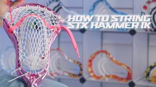 How To String STX Hammer 1K | Lacrosse Unlimited