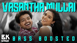 Vasantha Mullai | Bass Boosted | Pokkiri | Vijay | Asin | BK Atmos