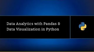 12 Data Analytics with Pandas & Data Visualization in Python
