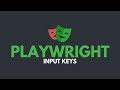 Playwright Automation - Java |Input Keys | Part 3 | JS Testing Academy