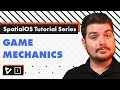 SpatialOS Tutorial Series | Game Mechanics