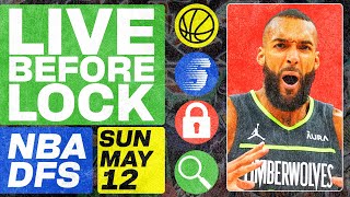 NBA DFS Live Before Lock (Sunday 5/12/24) | DraftKings & FanDuel NBA Lineups