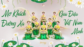 Medley Dance: DREAM OF A TRAVELER - OUR VIETNAMESE MELODIES | Fevery Dance Company