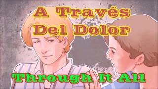 A Través Del Dolor  - Cantado / Through It All