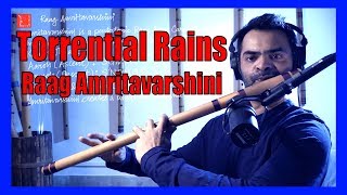 Torrential Rains - Raag Amritavarshini