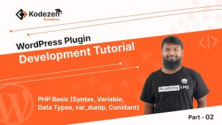 WordPress Plugin Development Tutorial | PHP Basic (Syntax, Variable, Data Types, Constant) | Part- 2