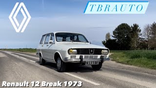 PRÉSENTATION ET ESSAI D'UNE RENAULT 12 BREAK 1973