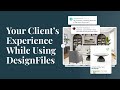 DesignFiles.co - Your client's experience when using DF