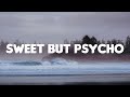 Sweet but Psycho - Ava Max, Dua Lipa, Anne-Marie,... (Lyrics Mix)