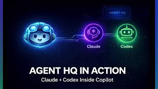 Claude & Codex Agents in GitHub Copilot| Agent HQ in Action