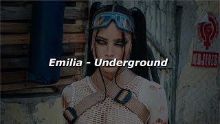 Emilia - Underground 🔥|| LETRA