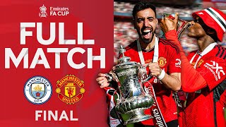 🏆 FULL MATCH | Manchester City v Manchester United | Final | Emirates FA Cup 202