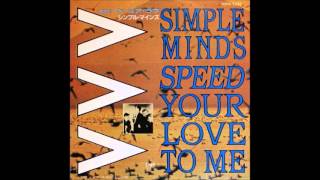 Simple Minds - Speed Your Love To Me (Extended Mix)