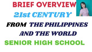 Brief Overview of 21st Century Literature of the Philippines and the World| Senior High School