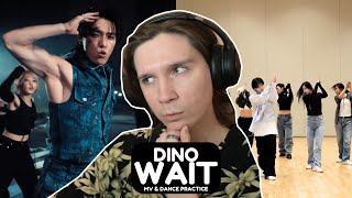 DANCER REACTS TO DINO | 'Wait' Official MV \u0026 Dance Practice