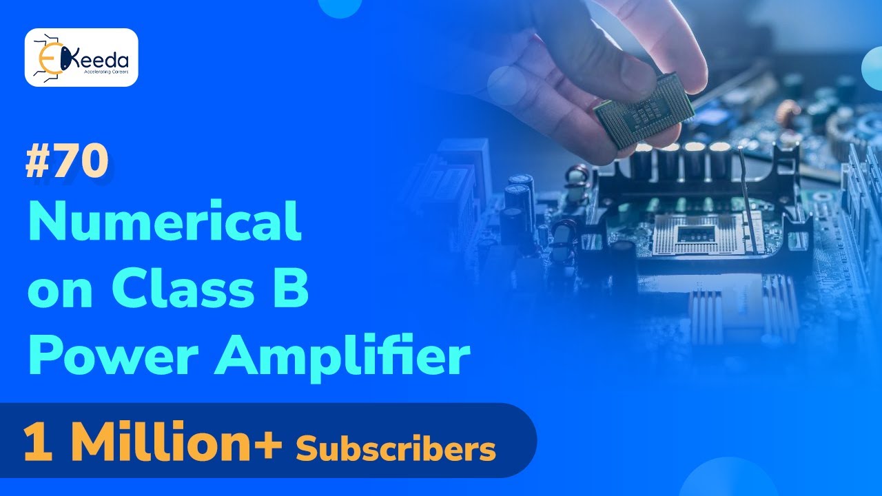 Problem On Class B Power Amplifier | Large Signal Amplifier ...