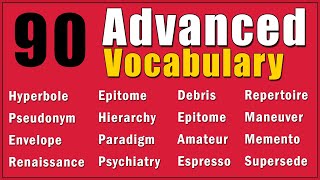 90 Highly Advanced Vocabulary in English in 1 Hour