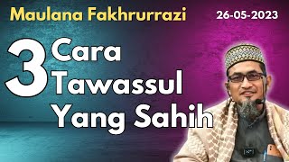 Maulana Fakhrurrazi: 3 Cara Tawassul Yang Sahih. Apa itu istiazah, istianah, istighasah dan wasilah